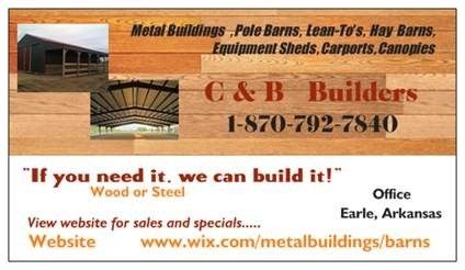 c&b builders - barn construction contractor in earle, arkansas